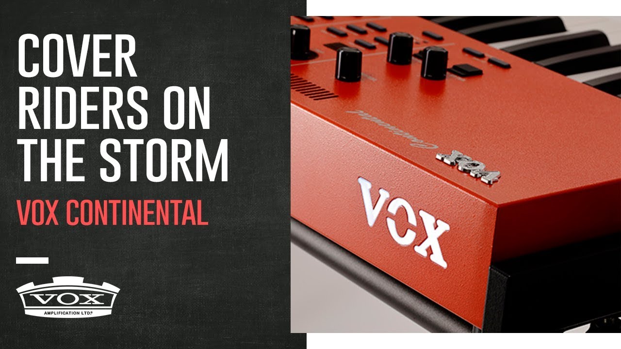 VOX CONTINENTAL | Riders On The Storm (Cover The Doors)