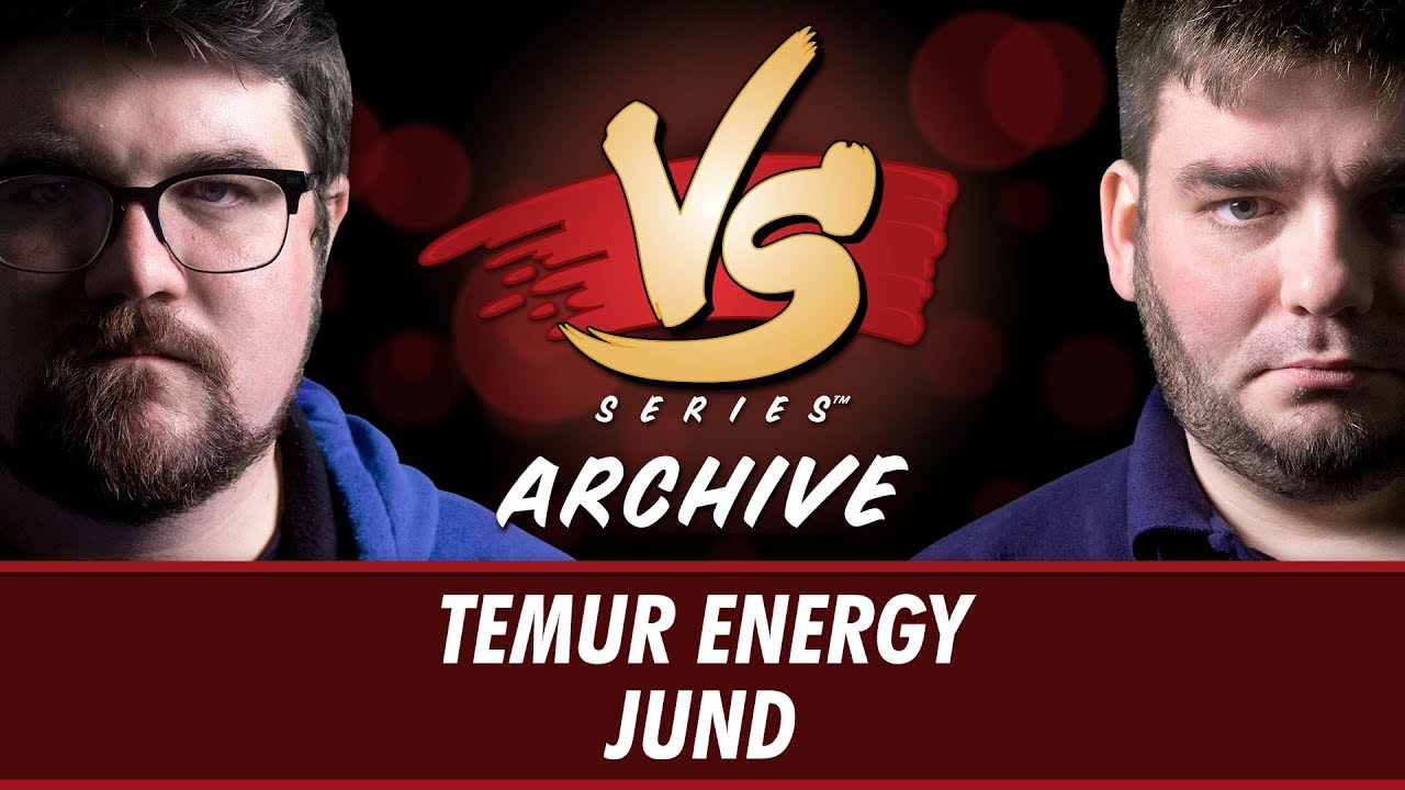 121517 Versus Brad Nelson Vs Todd Anderson - Temur Energy Vs Jund [Modern]