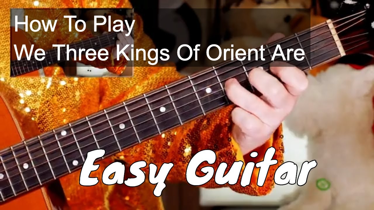 'We Three Kings Of Orient Are' Beginner's Christmas Guitar Lesson