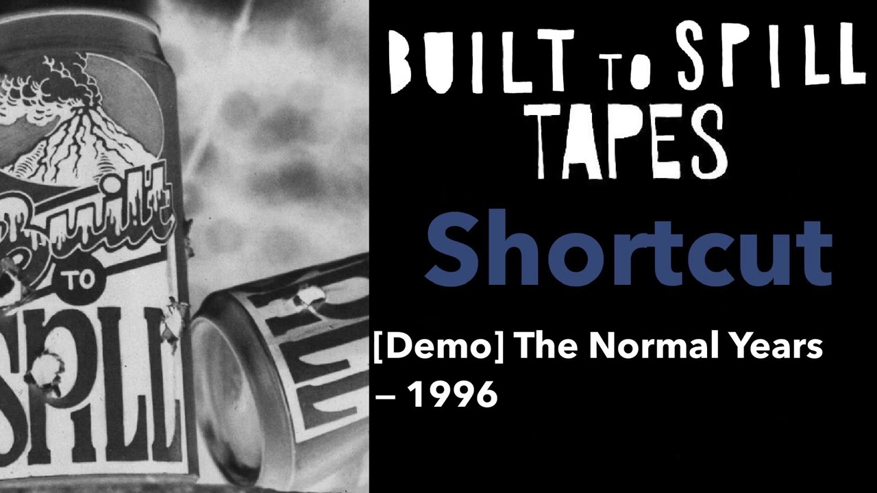 Shortcut - Built to Spill | Demo 1993/1996