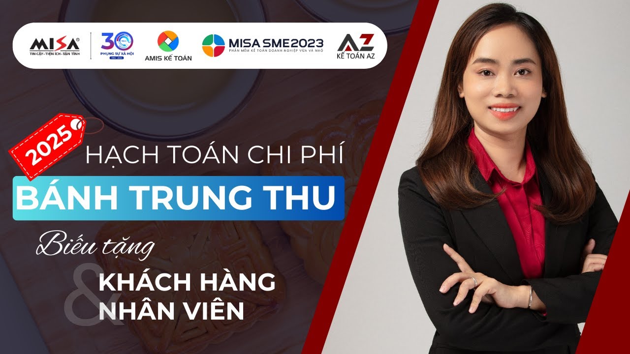 [Mới nhất - 2025] Hạch toán bánh trung thu hàng biếu tặng trên phần mềm MISA AMIS