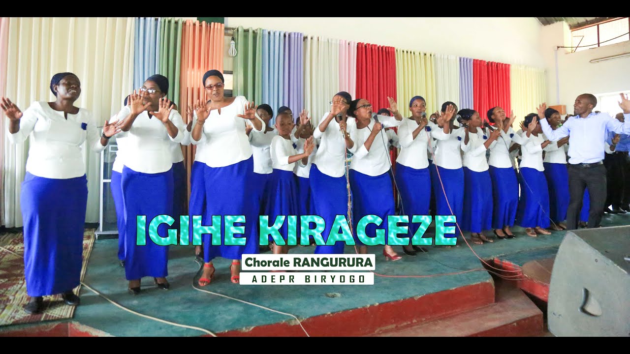 Igihe kirageze By Chorale RANGURURA