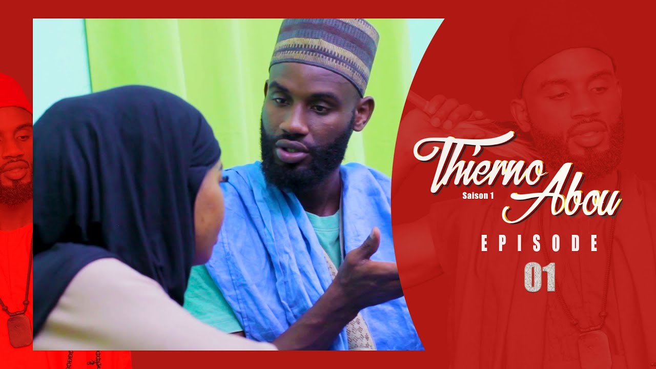 THIERNO ABOU  SAISON 01 EPISODE 01