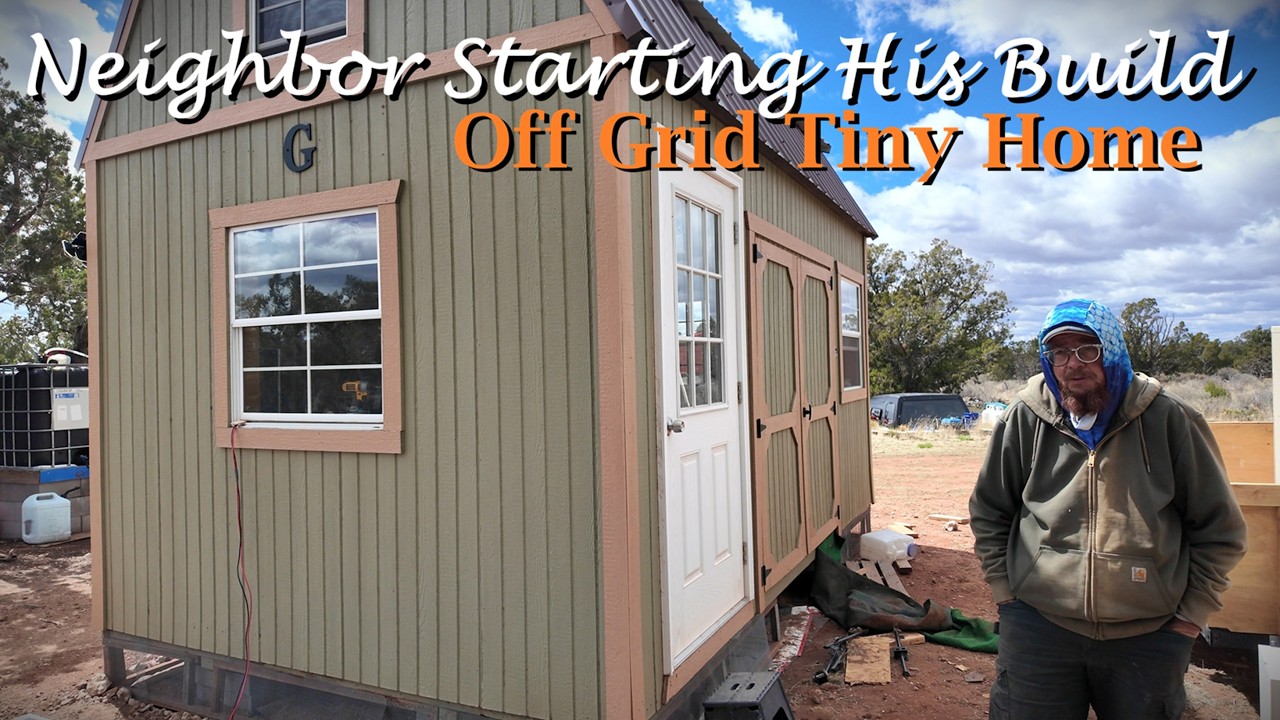 Neighbor Starting A Tiny Home Buildout & Bad Weather Coming Our Way