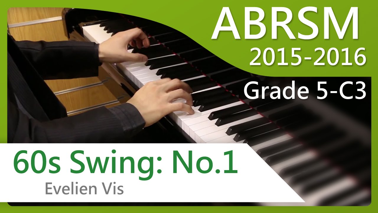 [青苗琴行] ABRSM Piano 2015-2016 Grade 5 C3 Evelien Vis 60s Swing: No.1
