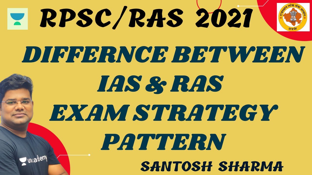 Difference Between IAS & RAS l Exam Strategy Pattern | RPSC/RAS 2021 Santosh Sharma
