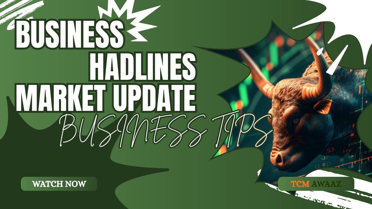 🚀 Daily Business News | Market Trends | Local Business Owners ke Liye Smart Tips