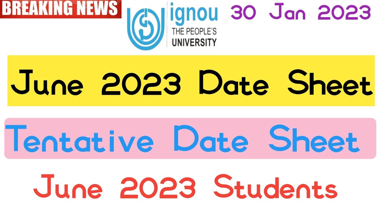 IGNOU Released June 2023 Examination Date Sheet | IGNOU Date Sheet June 2023