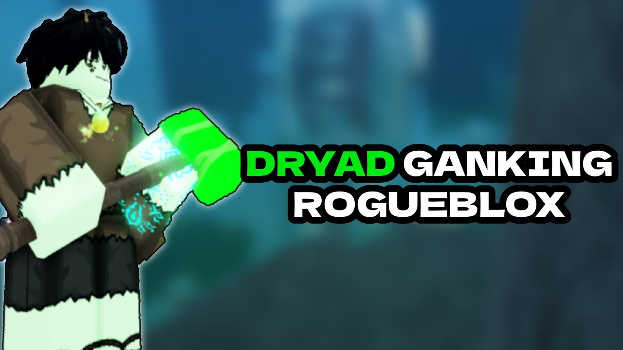 [RogueBlox] Ganking with Dryad (Raw Ganking)