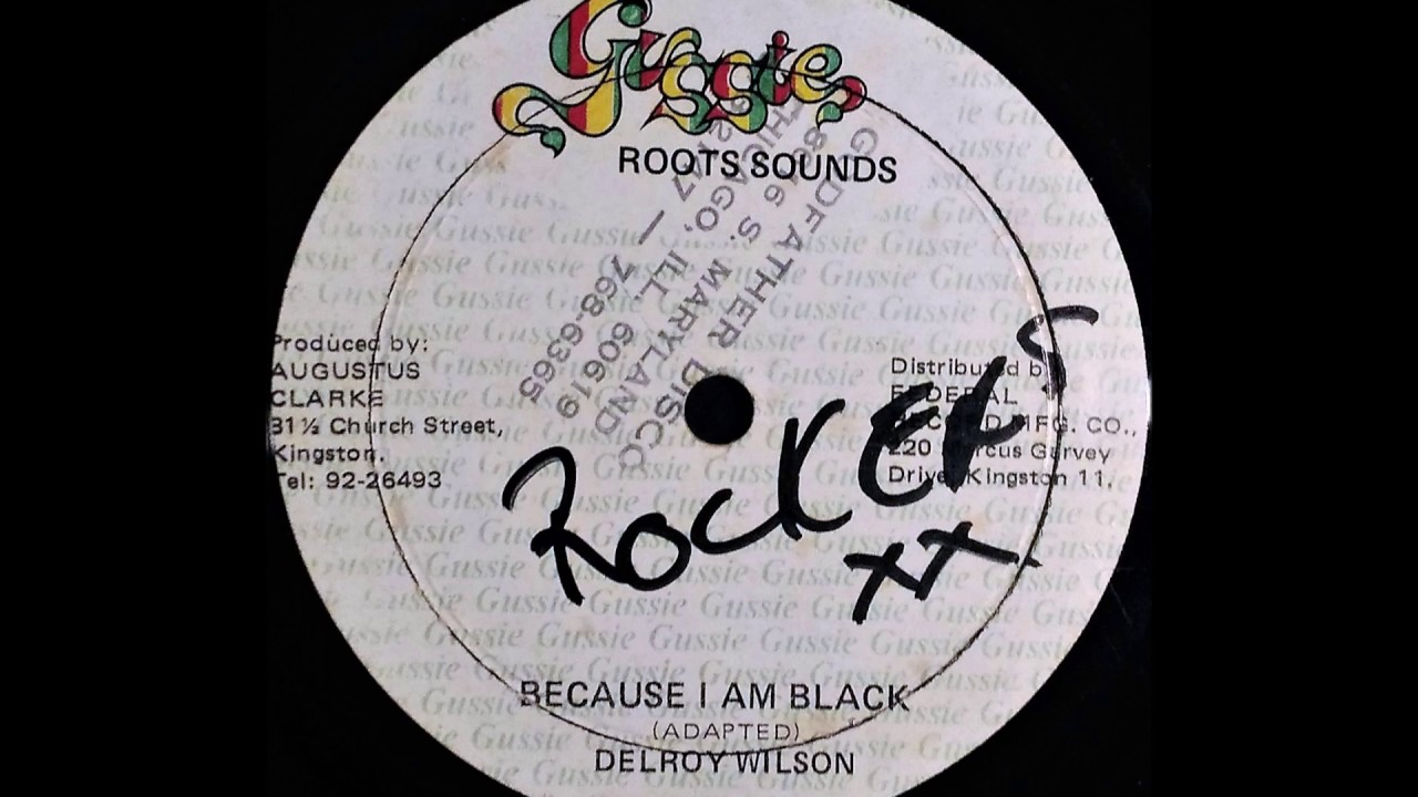 DELROY WILSON - Because I Am Black [1978]