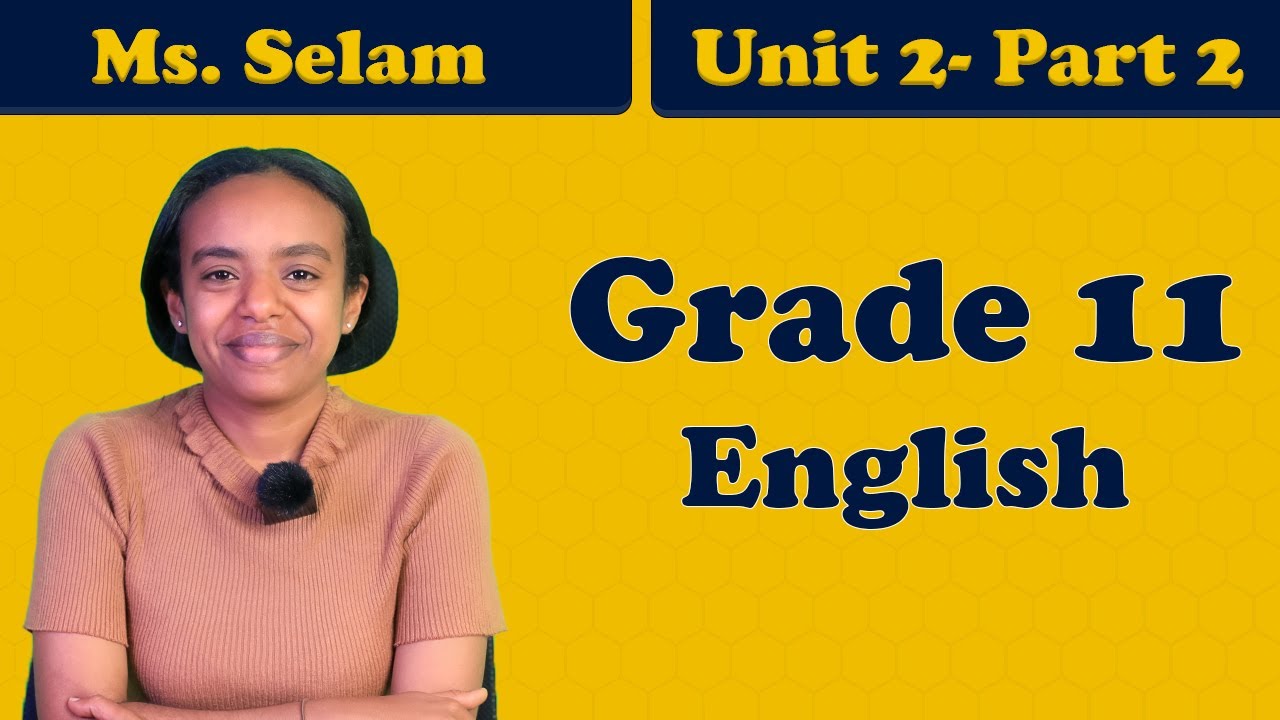 Grade 11 English unit 2 Part 2: Direct Speech, Indirect Speech, Practice  & Sample questions