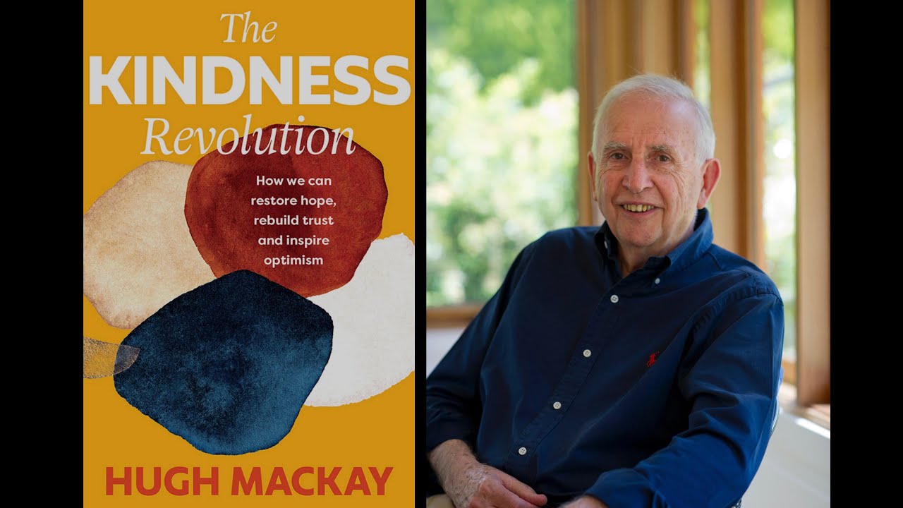 Hugh Mackay - The Kindness Revolution