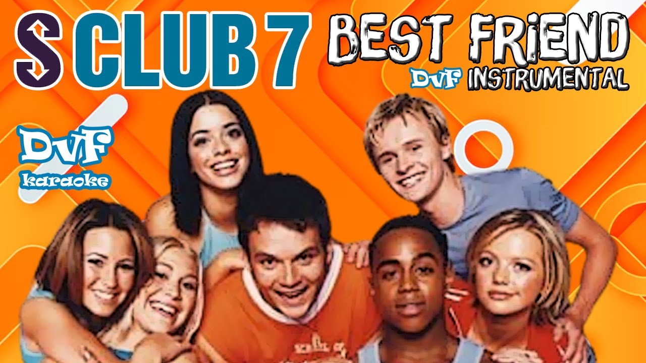 S Club 7 - Best friend (DvF Instrumental)