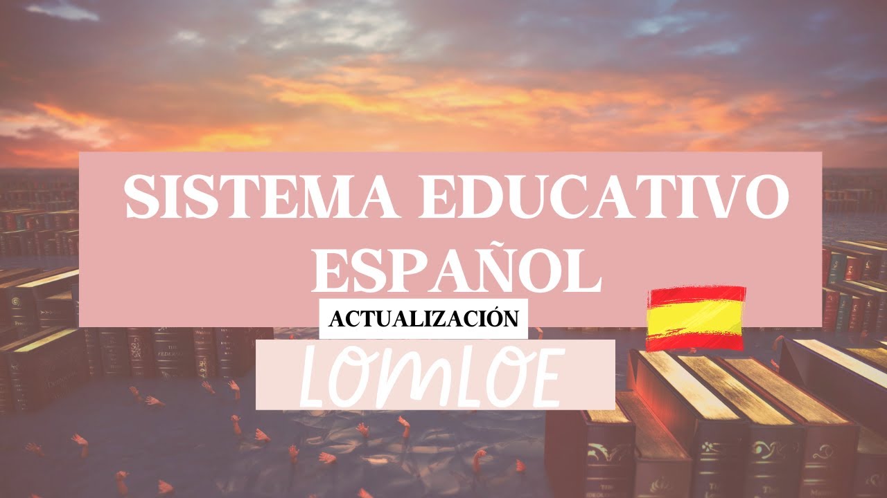 SISTEMA EDUCATIVO según la  LOMLOE