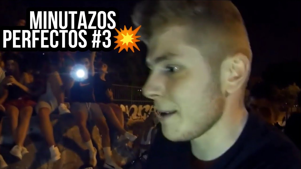 MINUTAZOS PERFECTOS #3