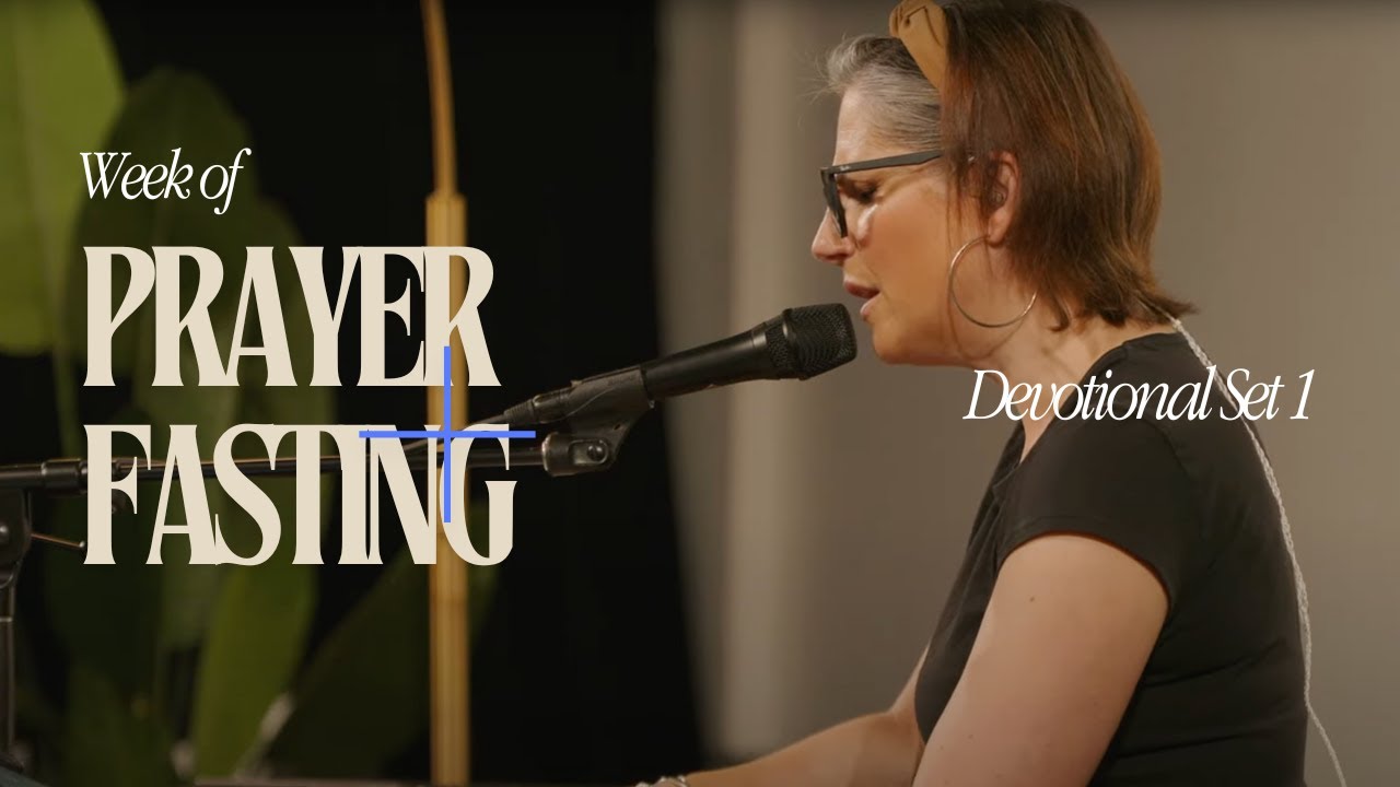 DEVOTIONAL SET #1 - WEEK OF PRAYER AND FASTING