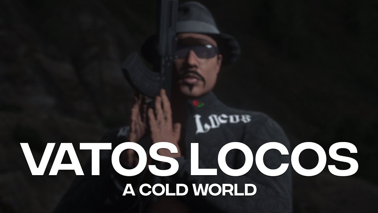 Vatos Locos | A Cold World | DanishRP