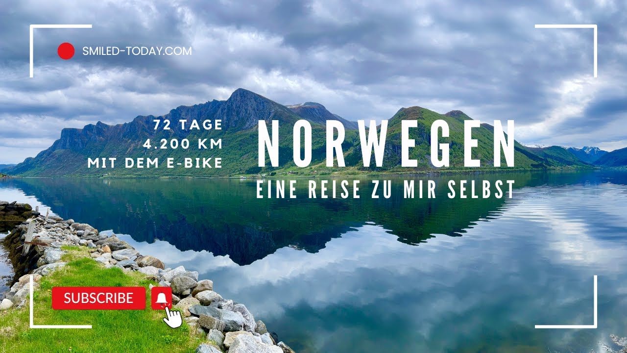 Norwegen - eine Reise zu mir selbst. 72 Tage mit dem e-bike von Ostfriesland zu den Lofoten