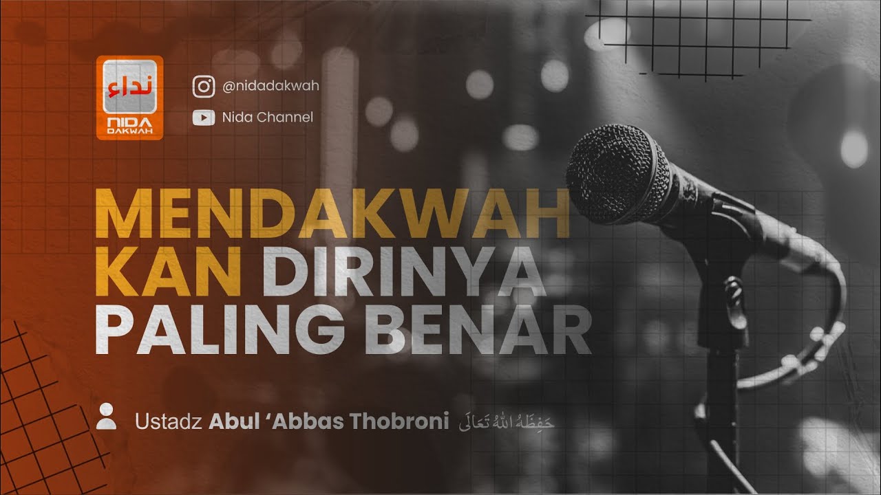 34. (KITAB MASAIL JAHILIYAH) MENDAKWAHKAN DIRINYA PALING BENAR - Ustadz Abul 'Abbas Thobroni