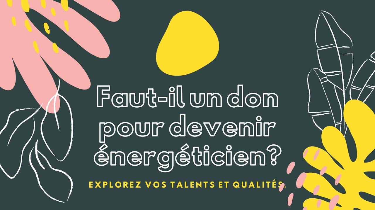 Faut-il un don pour être guérisseur, thérapeute ou énergéticien?