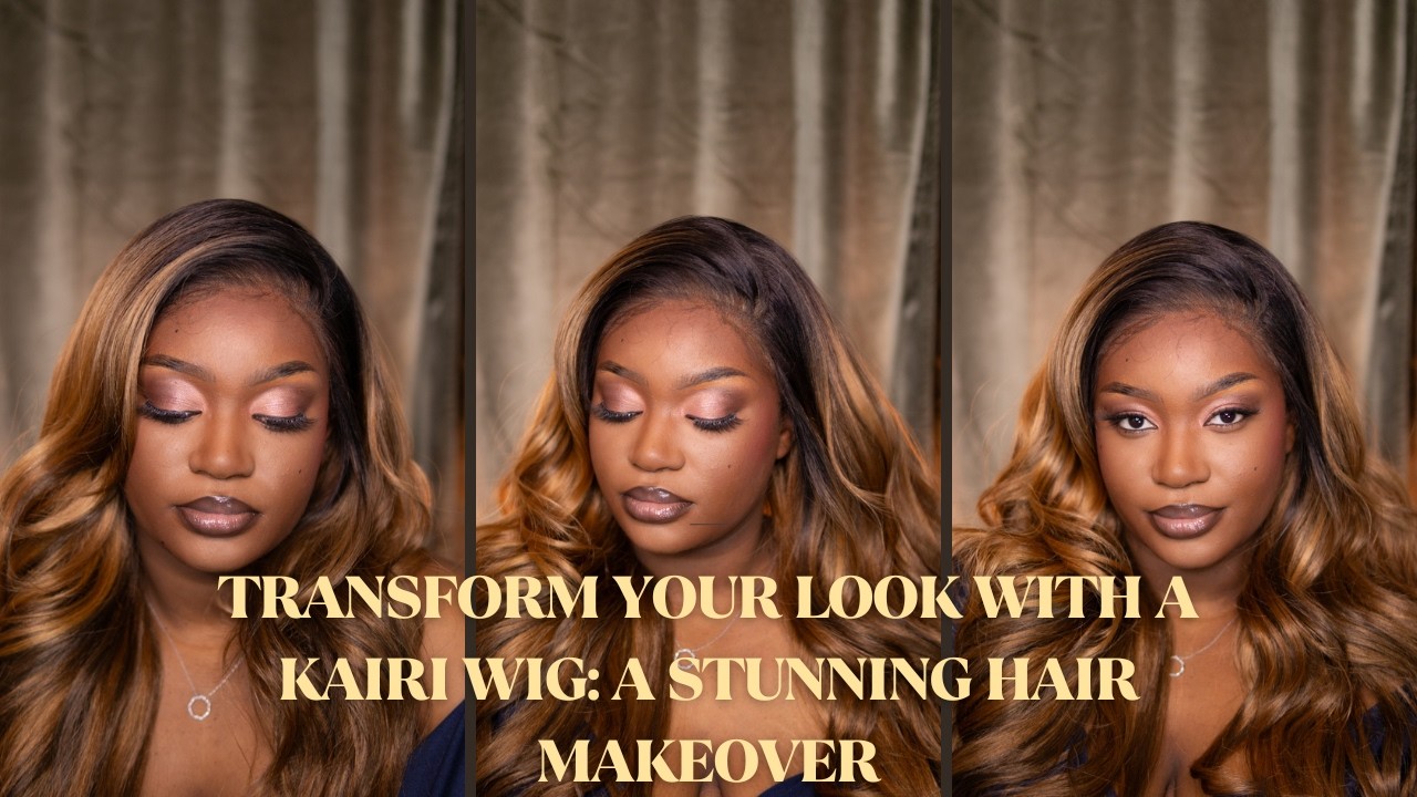 Transform Your Look with a Kairi Wig: A Stunning Hair Makeover