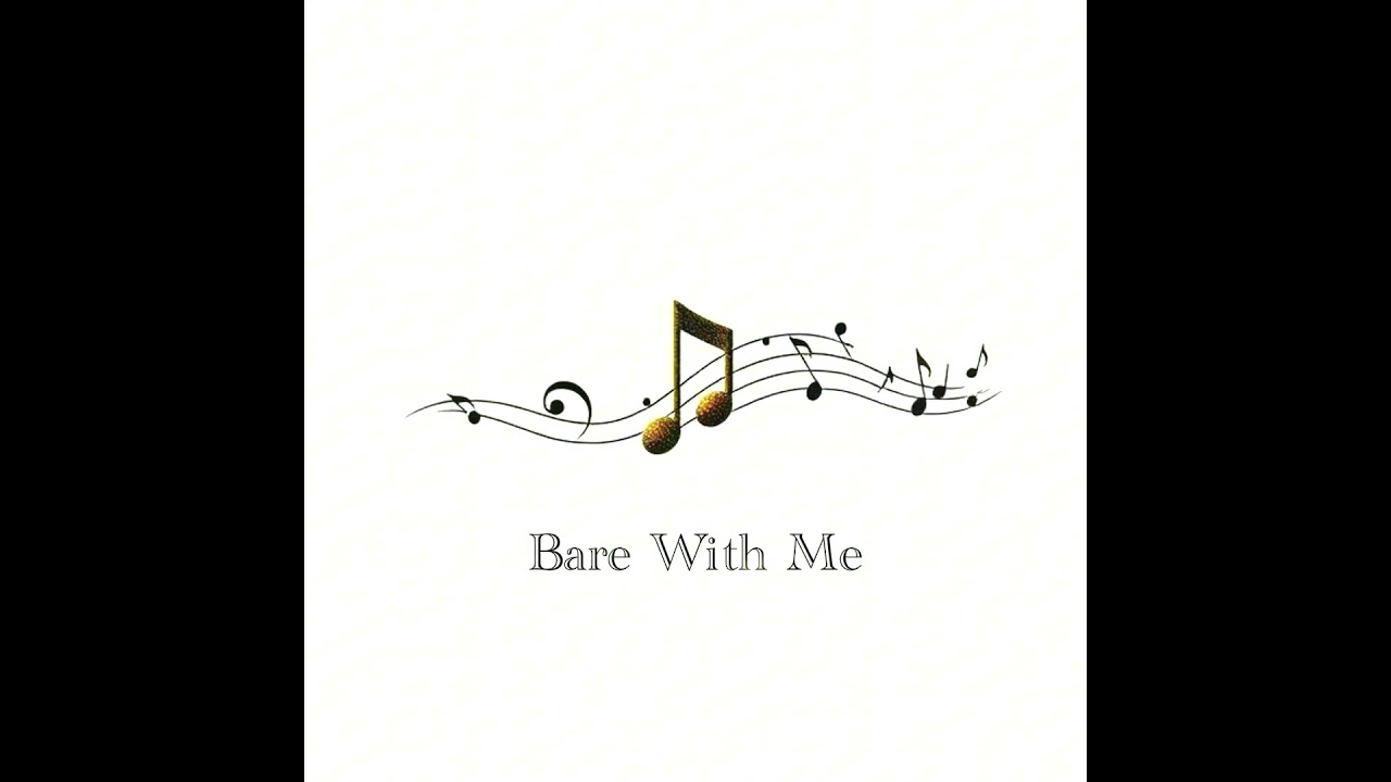 Bare With Me    #jpr01