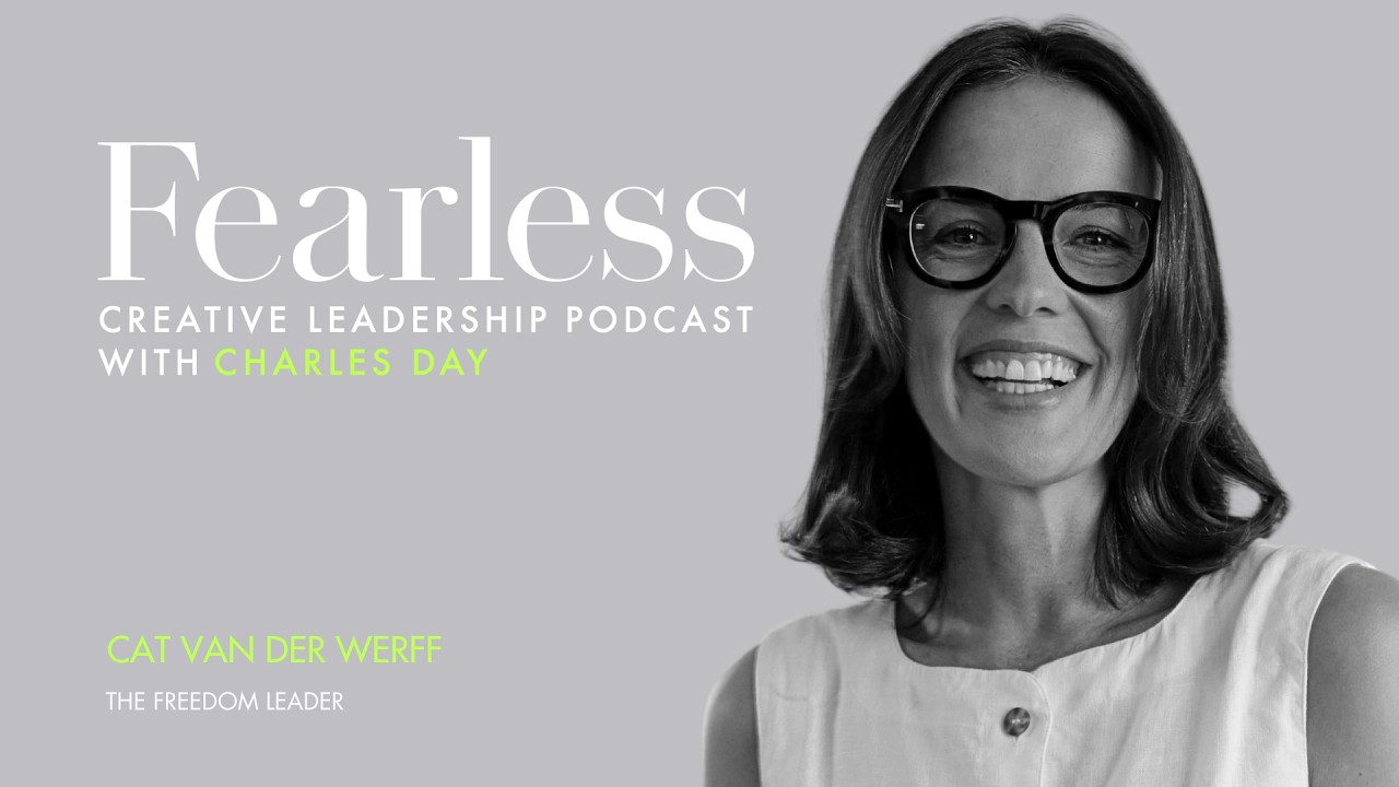 Fearless Creative Leadership Podcast - Ep 288 - Cat van der Werff