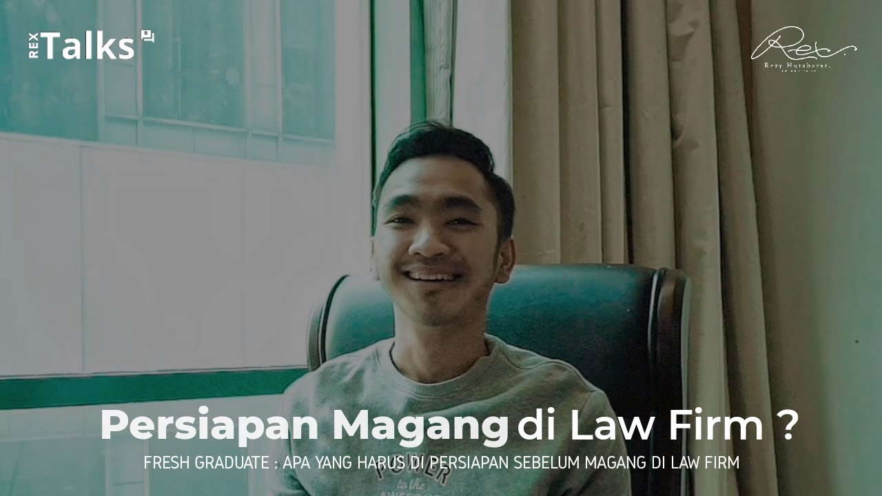 Apa yang harus di Persiapkan sebelum Masuk Law Firm ?