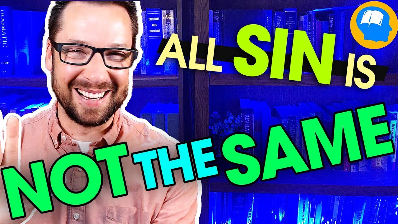 Are Some Sins Worse Than Others? Please don't get this wrong!