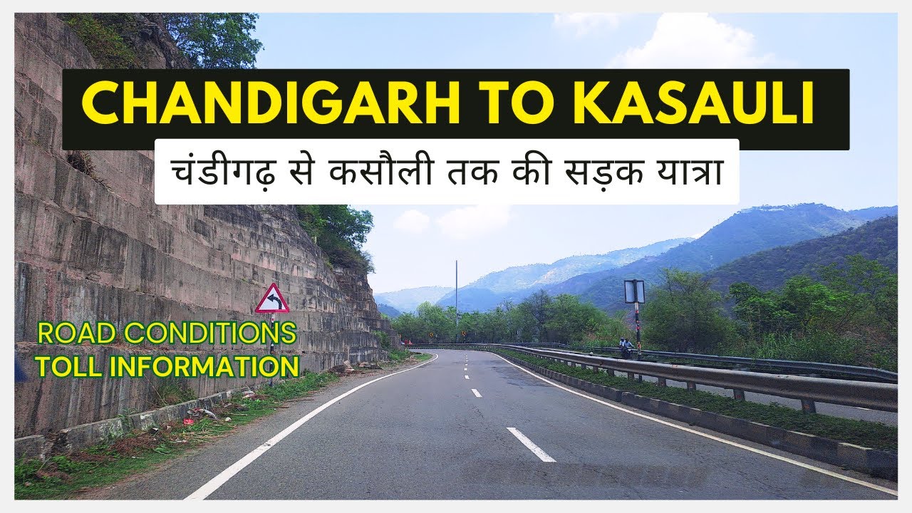 Chandigarh to Kasauli Road Trip | चंडीगढ़ से कसौली तक की सड़क यात्रा | Kasauli Himachal Pradesh