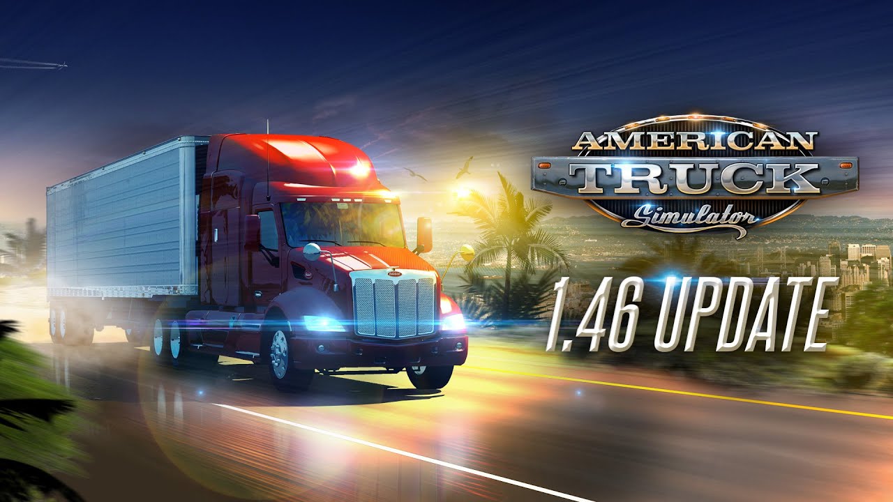 American Truck Simulator - 1.46 Update Changelog Video
