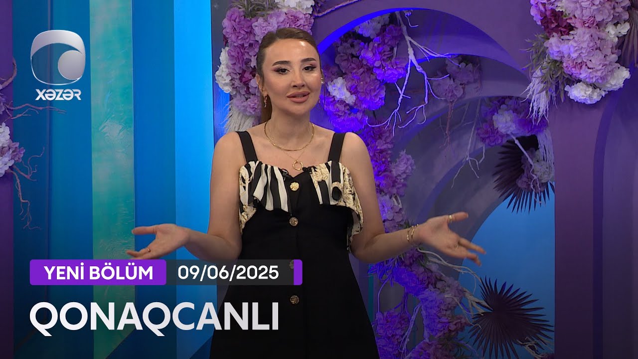 Qonaqcanlı - Elnarə Abdullayeva, Nazpəri Dostəliyeva, Təyyar Bayramov   09.06.2025