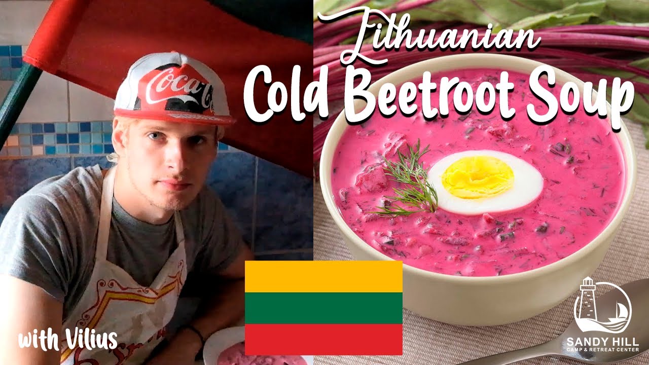 Sandy Hill Around The World #29 Lithuanian Cold Beetroot Soup
