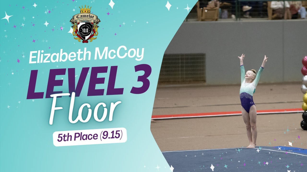 Level 3 Floor Routine (9.15) - Camelot Invitational 2022