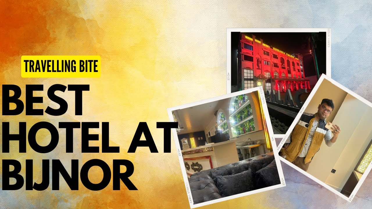 Best Hotel at Bijnor Dist !!! Hotel Euresia Palace,Dhampur !!!