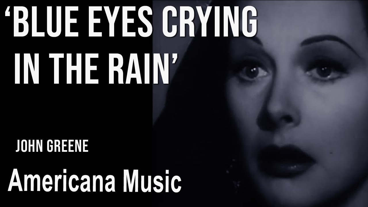 John Greene Music - Blue Eyes Crying In the Rain (Fred Rose) - Americana Music