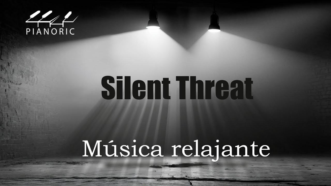 Silent Threat - PIANORIC