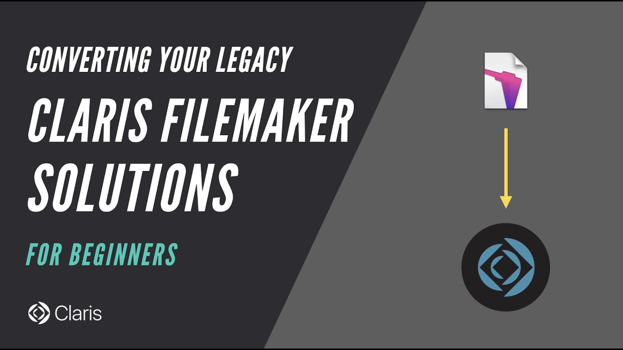 Converting Your Legacy Claris FileMaker Solutions