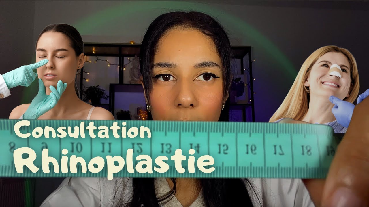 ASMR FR - Consultation Rhinoplastie 👩🏽‍⚕️ (RP)