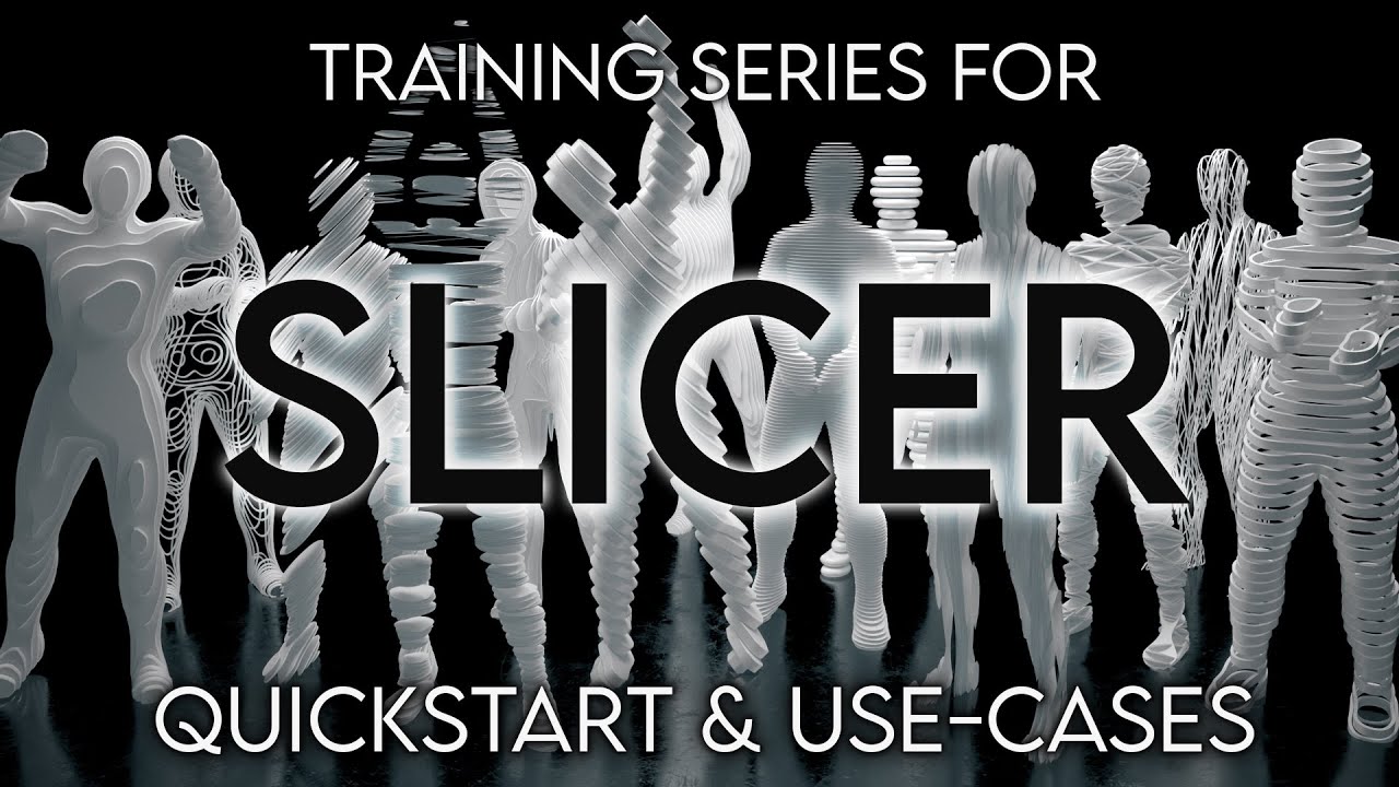 Slicer Training Series: Quick Start & Use-Cases