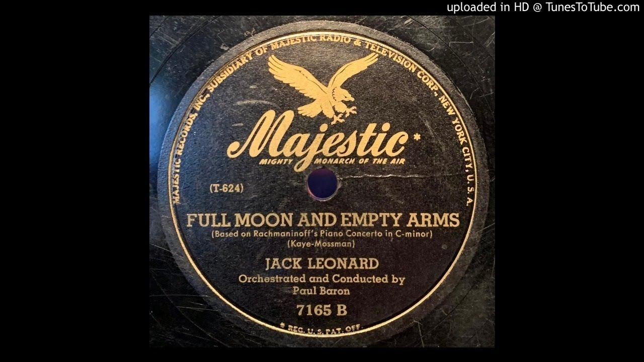 Jack Leonard &lrm;&ndash;  Full Moon And Empty Arms (1946)