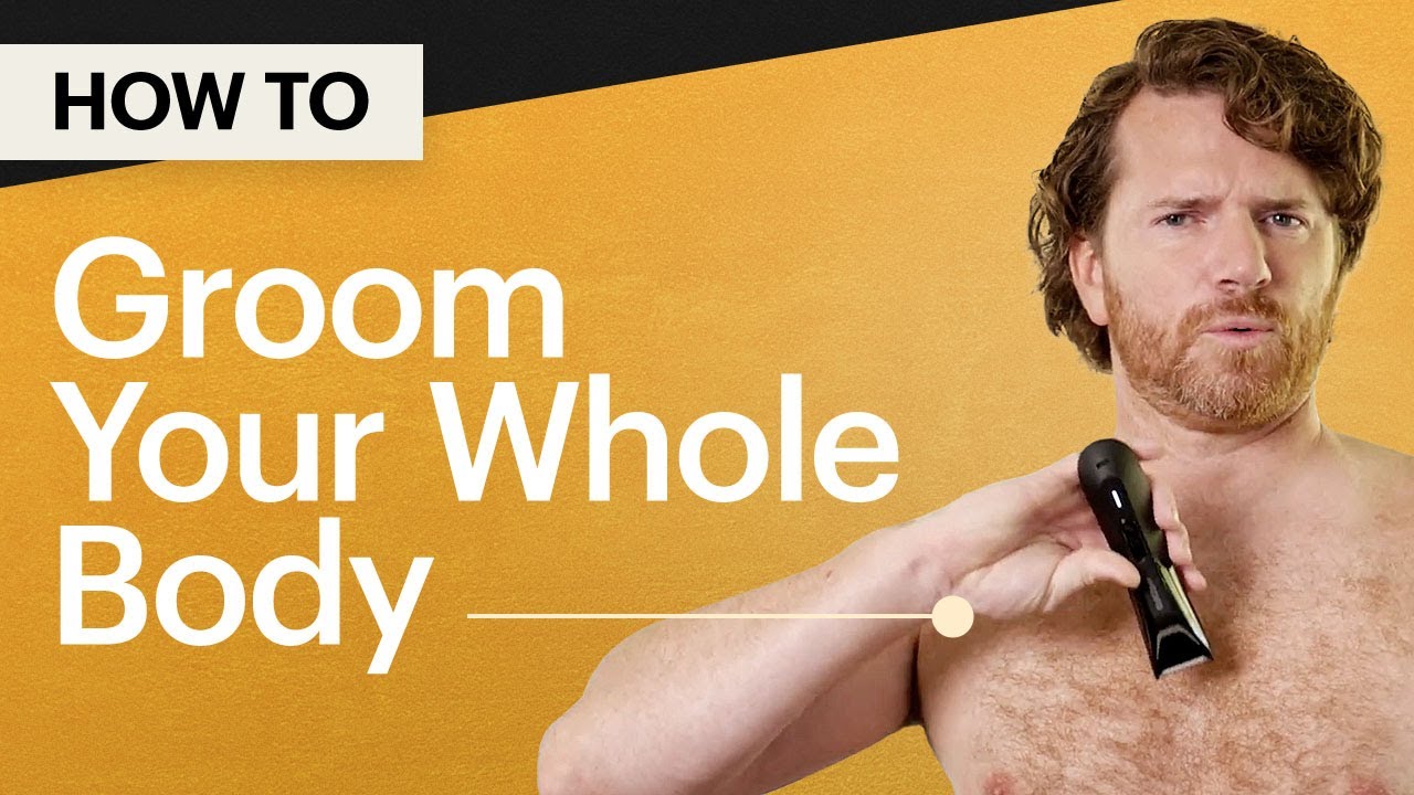 How To Use MANSCAPED&reg; To Groom Your Whole Body