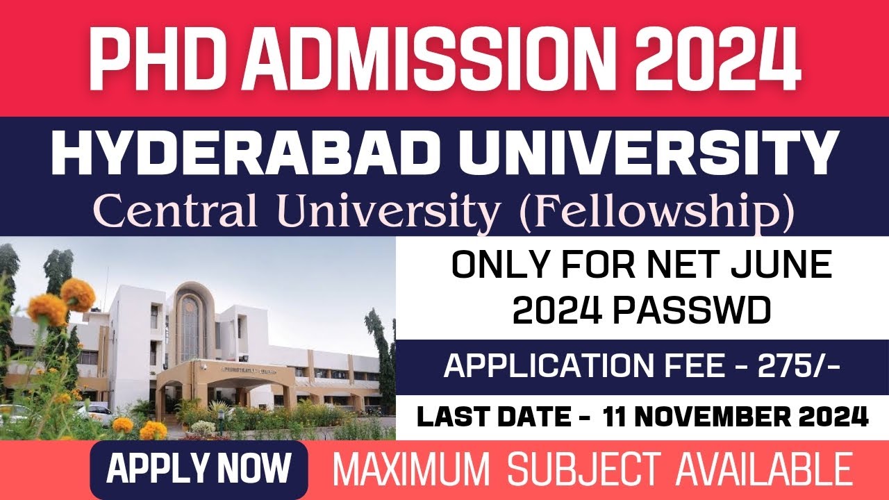 New PhD Admission 2024 | University of Hyderabad | UOH | Fellowship | Apply Now