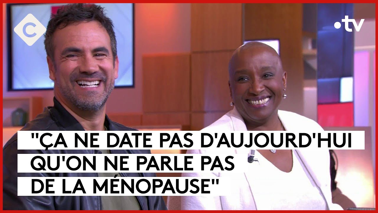 « Ménopause » la comédie qui bouscule les règles - C à Vous - 07/06/2024