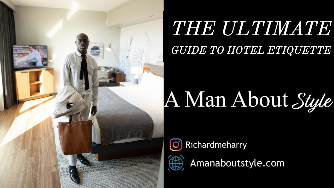 The Ultimate Guide to hotel etiquette || The Sound Hotel