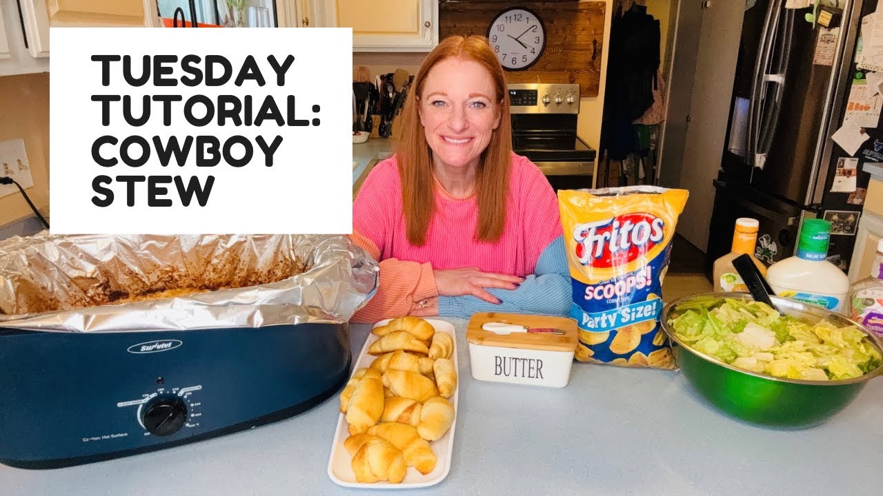 TUESDAY TUTORIAL: COWBOY STEW