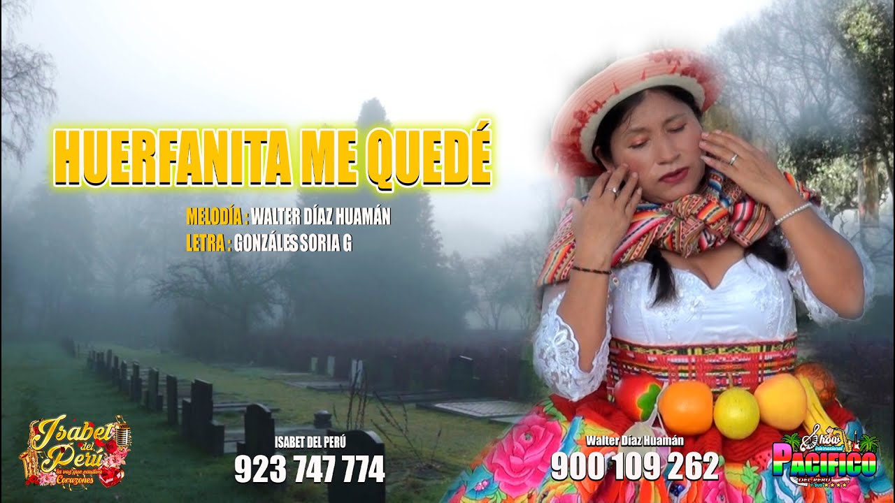 ISABET DEL PER&Uacute;  HUERFANITA ME QUED&Eacute;
