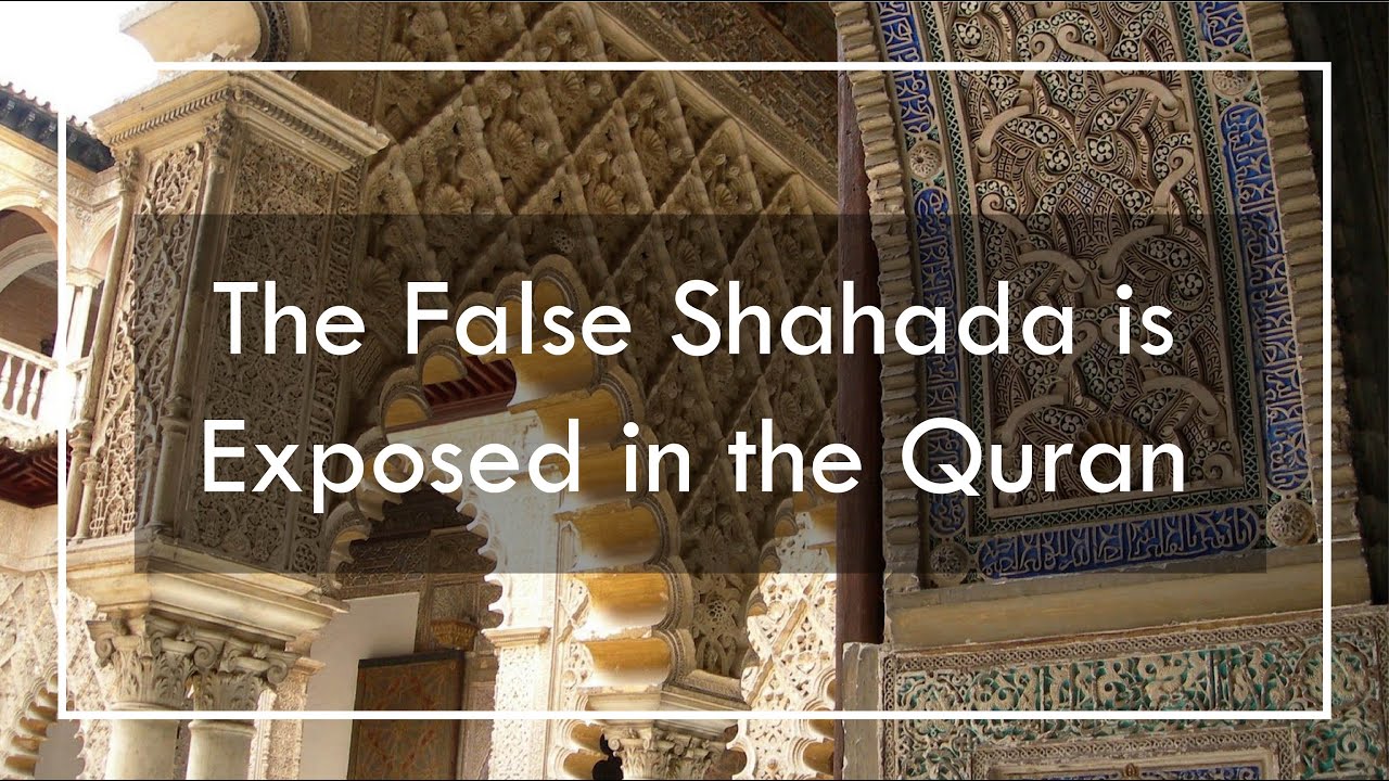 Quran Alone Studies: The FALSE Shahada is Exposed in the Quran!