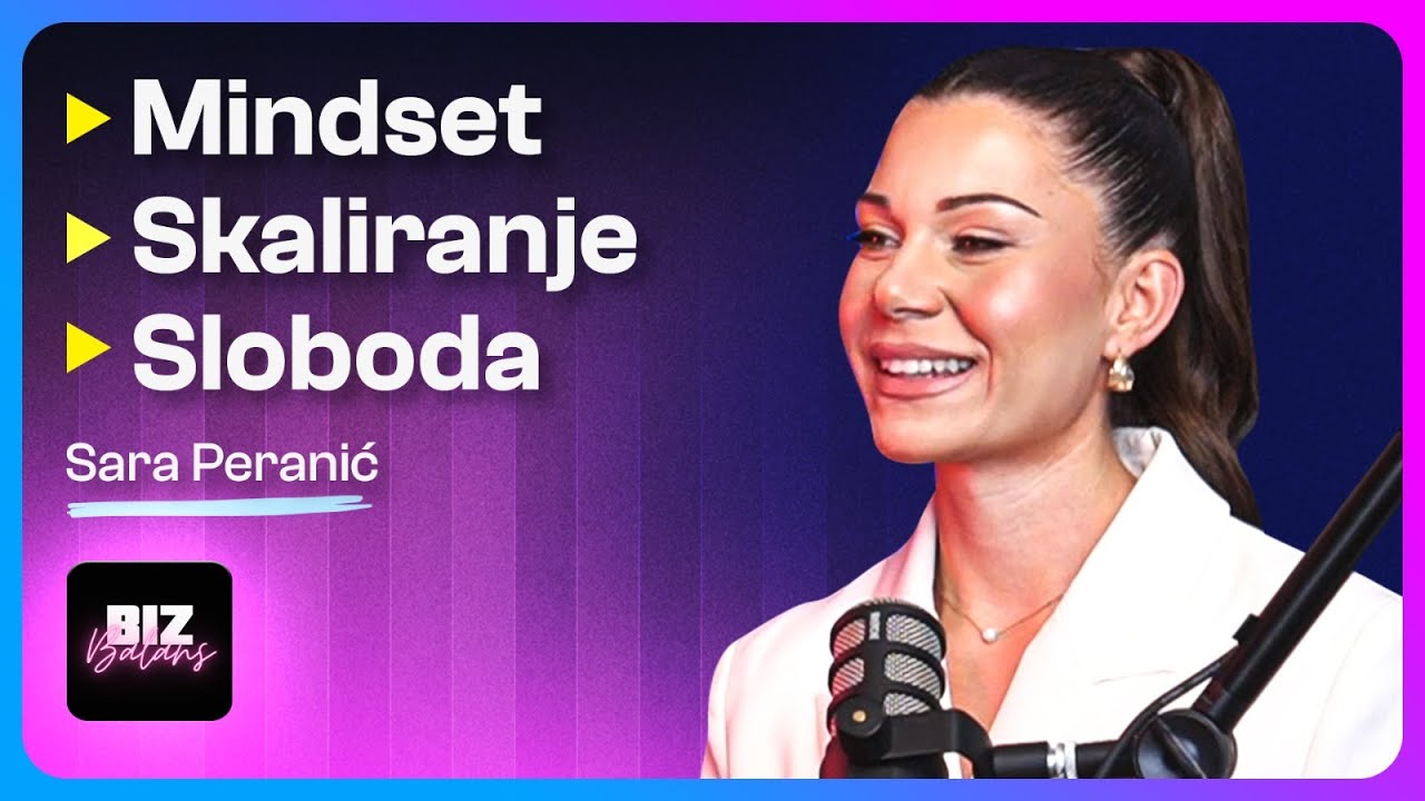 Kako promena mindseta menja i tvoj bankovni račun | Sara Peranić | Biz Balans 29