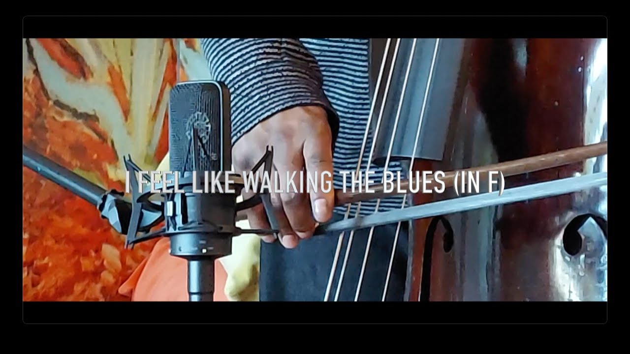 REGINALD VEAL in "I Feel Like Walking The Blues" (in F)